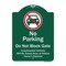 Signmission No Parking Do Not Block Gate Unauthorized Vehicle Towed Away At Vehicle Owner Expense, GW-1824-9953 A-DES-GW-1824-9953 - alternate 1